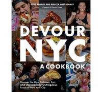 Devour Nyc A Cookbook by Greg RemmeyRebecca WestRemmey Greg Remmey Rebecca West-Remmey (Auteur)