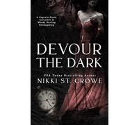 Devour the Dark: A Captain Hook, Crocodile, and Wendy Darling Reimagining