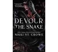 Devour the Snake: A Captain Hook, Crocodile, and Wendy Darling Reimagining
