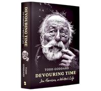 Devouring Time: Jim Harrison, a Writer’s Life