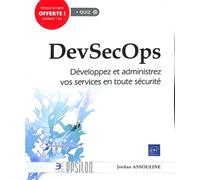 DevSecOps - Développez et administrez vos services en toute sécurité - Jordan Assouline - Eni Editions - broché - Manuel