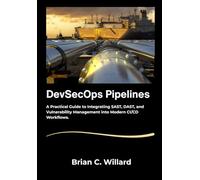 DevSecOps Pipelines: A Practical Guide to Integrating SAST, DAST, and Vulnerability Management into Modern CI/CD Workflows.