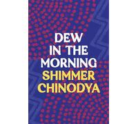 Dew in the Morning - Shimmer Chinodya - Apollo - ebook (ePub) - Livre
