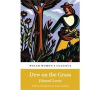 Dew On the Grass by Eiluned Lewis Eiluned Lewis (Auteur)