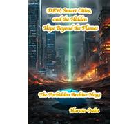 DEW, Smart Cities, and the Hidden Hope Beyond the Flames