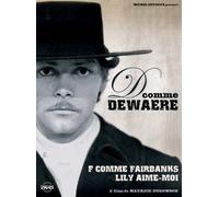 D Comme Dewaere - Lily, Aime Moi + F Comme Fairbanks