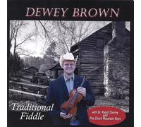 Dewey Brown - Traditional Fiddle With Dr. Ralph Stanley & the Cl