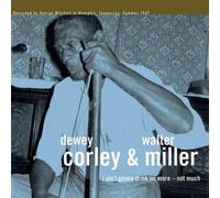 Dewey Corley & Walter Miller I Ain't Gonna Drink No More - Not Much (Vinyl)