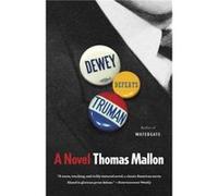 Dewey Defeats Truman - Thomas Mallon - Random House USA Inc - Livre en Anglais - Paperback Thomas MallonThomas Mallon (Auteur)