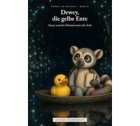 Dewey und der Himmel unter der Erde: Einmal um die Welt - Band 8
