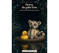 Dewey und der Himmel unter der Erde: Einmal um die Welt - Band 8