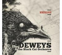 Deweys, the & the Black Cat Orchestra – Windwalker – Vinyle