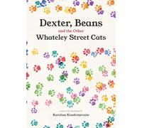 Dexter, Beans and the Other Whateley Street Cats