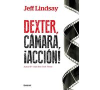 Dexter, camara, accion / Dexter's Final Cut