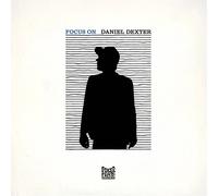 Daniel Dexter - Focus on