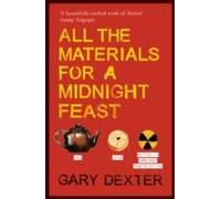 Dexter, G: All The Materials For A Midnight Feast