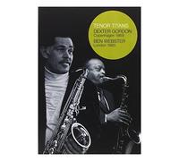 Dexter Gordon: Copenhagen 1969 / Ben Webster: London 1965
