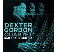 Dexter Gordon Quartet - San Francisco '82 [Import]