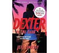 Dexter in the Dark, Vintage Crime/Black Lizard Jeff Lindsay (Auteur)