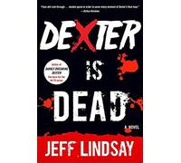 Dexter Is Dead
