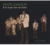 Dexter Johnson & Le Supe - Live a L'etoile