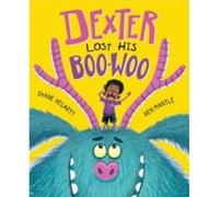 Dexter Lost His BooWoo by Shane Hegarty Shane Hegarty (Auteur)
