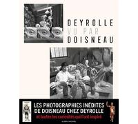 Deyrolle vu par Doisneau Les photographies inédites de Doisneau chez Deyrolle et toutes les curiosités qui l'ont inspiré - Annette Doisneau - Albin Michel - relié - Beau livre