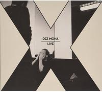Dez Mona - X (Live)