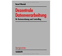 Dezentrale Datenverarbeitung Für Kostenrechnung Und Controlling