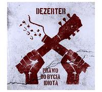 Dezerter – Prawo do bycia idiota – Édition importée