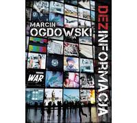Dezinformacja - Marcin Ogdowski (livre en polonais)