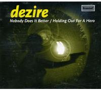 Dezire - Nobody Does It Better [Import]