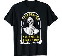dfft34D ! Keep Praying No One is Listening Skull Nun Best Gift T-Shirt S-3XL