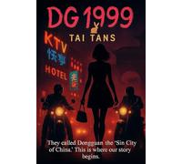 DG 1999: The story takes place in 1990s Dongguan, China-a vibrant industrial powerhouse where the drive for success often compromised moral integrity.
