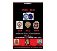 DGSE - DGSI contre les Services Russes de Renseignement