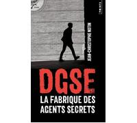 Dgse La Fabrique des agents secrets - Jean-Christophe Notin - Points - Poche - Essai