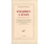 D'Hadrien à Zénon: Correspondance 1951-1956