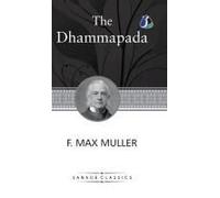 Dhammapada, A Collection Of Verses; Being One Of The Canonical Books Of The Buddhists (Deluxe Hardcover Book)
