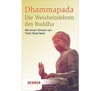 Dhammapada - Die Weisheitslehren Des Buddha (Poche) Herder Spektrum