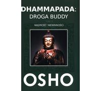 Dhammapada : La voie du Bouddha Volume 2