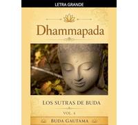 Dhammapada: Los Sutras de Buda, Vol.4