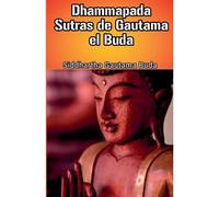 Dhammapada Sutras De Gautama El Buda