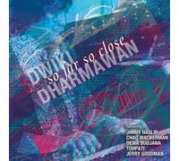 Dharmawan, Dwiki - So Far So Close