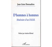 D'hommes à hommes. Itinéraire d'un DRH