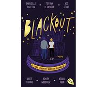 Dhonielle Clayton Tiffany D. Jackson Blackout: Liebe leuchtet auch im D (Poche)