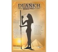 Di Ankh the Science of Kemetic Yoga