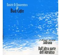 Di Bonaventura Daniele & Black Coff - Sdruge Strane Jadrana [Import]
