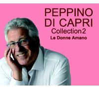 Di Capri Peppino - Collection 2-Le Donne Amano [Import]