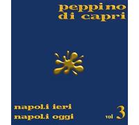 Di Capri Peppino - Napoli Ieri Napo.Oggi V.3 [Import]