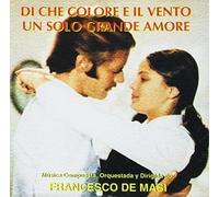 Di Che Colore E' Il Vento/Un Solo Grande Amore (Original Soundtrack) [Import]